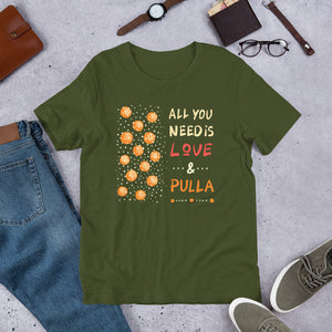 All you need is love and Pulla T-shirt