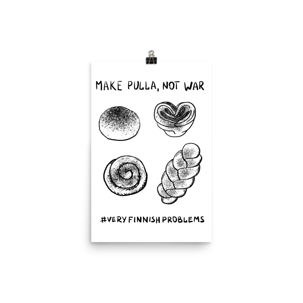 Make Pulla Not War Finnish Food Poster - Finnish poster from Very Finnish Problems