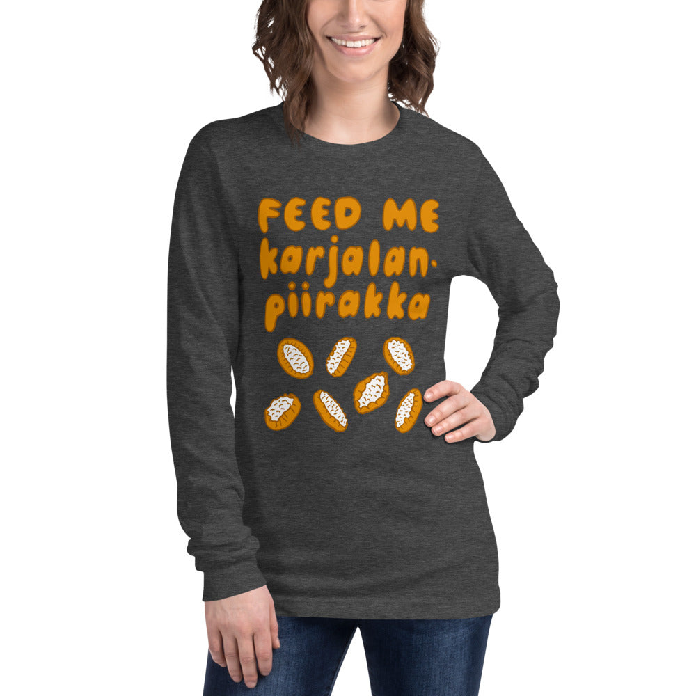 Feed me Karjalanpiirakka Finnish Long Sleeve Tee - Finnish long sleeve tee from Very Finnish Problems