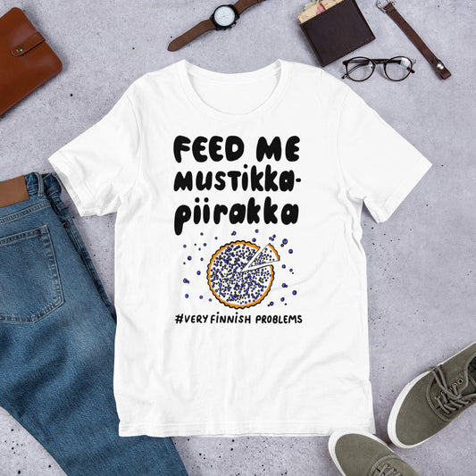 Feed Me Mustikkapiirakka Finnish Food T-Shirt - Very Finnish Problems official t-shirt