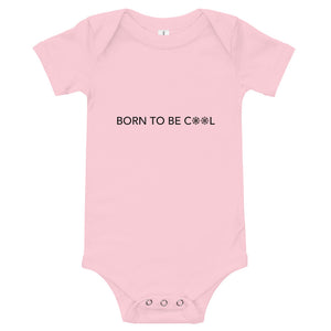 Born To Be Cool Baby Short Sleeve Bodysuit