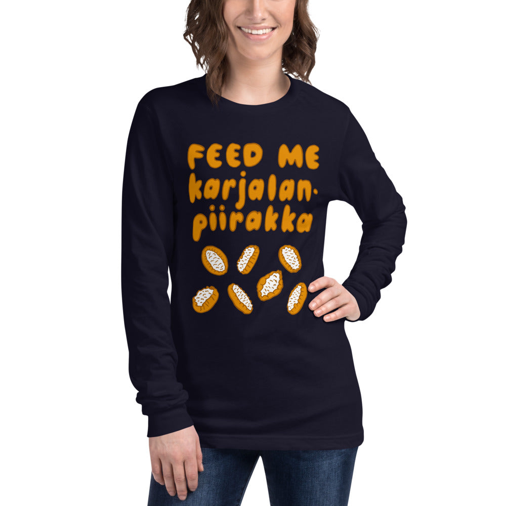 Feed me Karjalanpiirakka Finnish Long Sleeve Tee - Finnish long sleeve tee from Very Finnish Problems