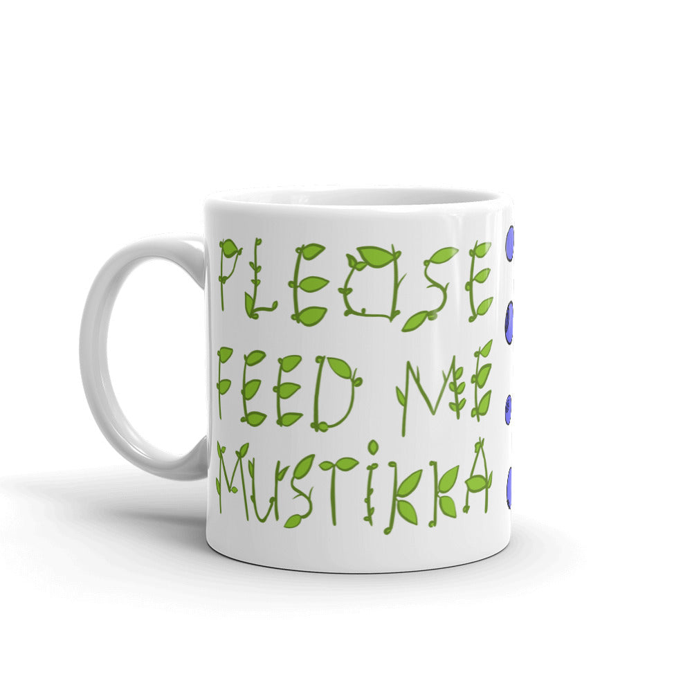 Feed Me Mustikka Finnish Food Mug - Very Finnish Problems official mug