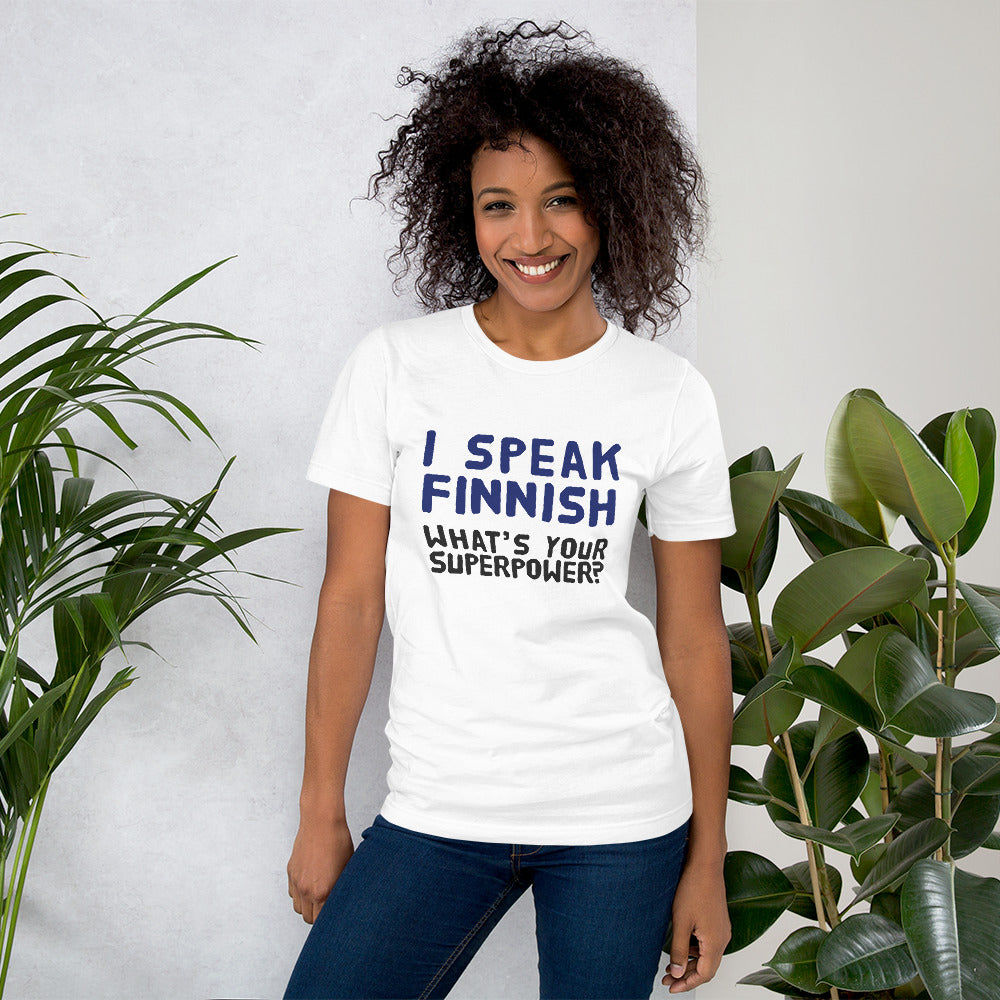 What's your superpower? Finnish Humour T-Shirt - Finnish t-shirt from Very Finnish Problems