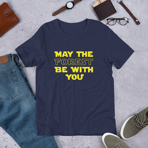 May the Forest Be with You Unisex T-Shirt