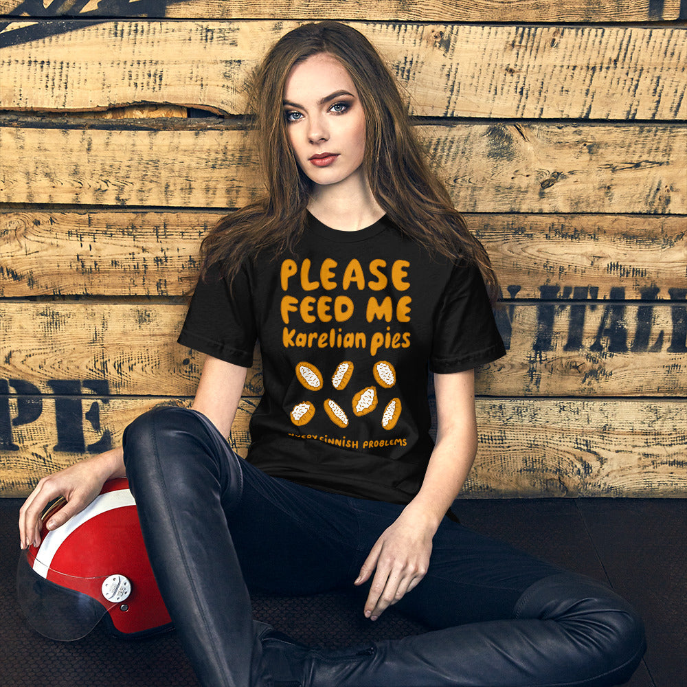 Feed me Karelian Pies II Finnish Food T-Shirt - Finnish t-shirt from Very Finnish Problems