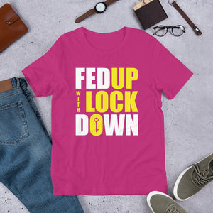 Fed Up with Lockdown Unisex T-Shirt