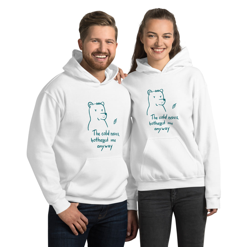 The cold never bothered me... Finnish Hoodie - Finnish hoodie from Very Finnish Problems