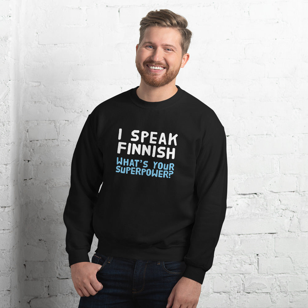 What's your superpower? Finnish Food Sweatshirt - Very Finnish Problems official sweatshirt