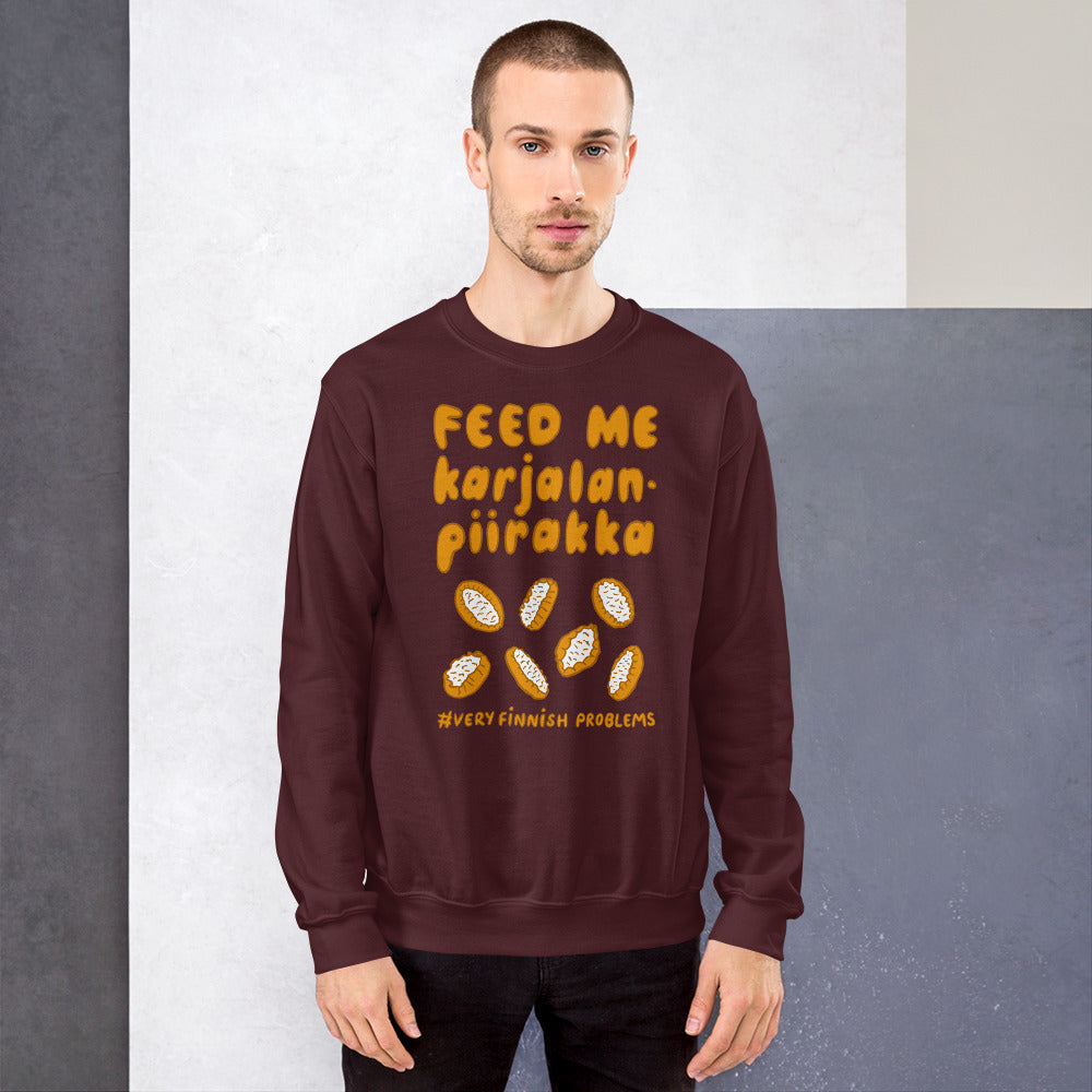 Feed me Karelian pies Finnish Food Sweatshirt - Finnish sweatshirt from Very Finnish Problems