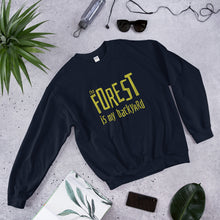 Load image into Gallery viewer, Forest is my backyard Unisex Sweatshirt
