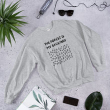 Load image into Gallery viewer, Forest is my backyard 2 Unisex Sweatshirt
