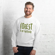 Load image into Gallery viewer, Forest is my backyard Unisex Sweatshirt
