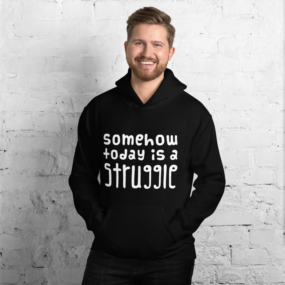 Today is a struggle Unisex Hoodie - Finnish hoodie from Very Finnish Problems