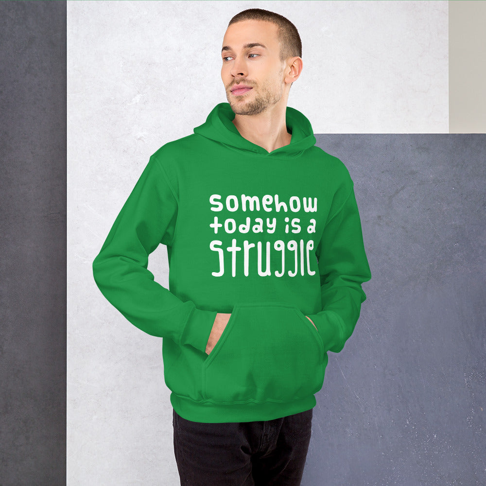 Today is a struggle Unisex Hoodie - Finnish hoodie from Very Finnish Problems
