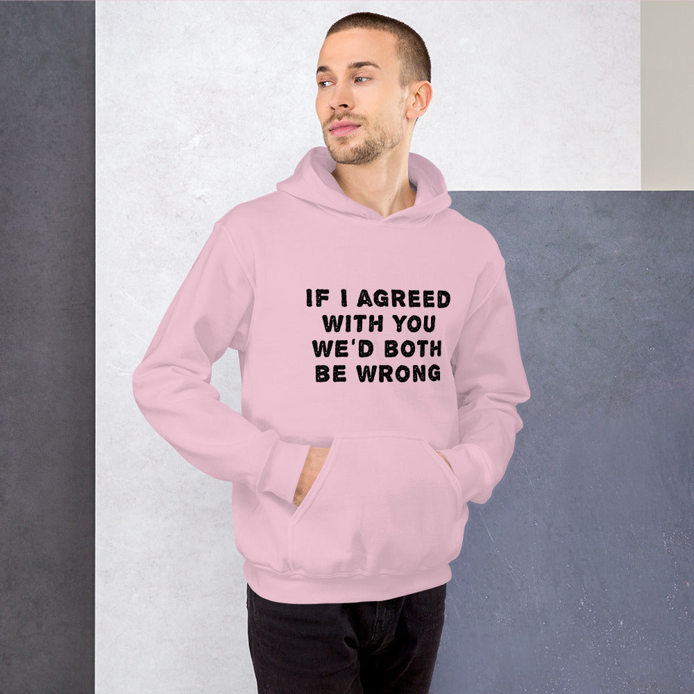 If I agreed with you... Finnish Introvert Hoodie - Finnish hoodie from Very Finnish Problems