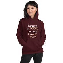 Load image into Gallery viewer, 99.9 chance of pulla Unisex Hoodie
