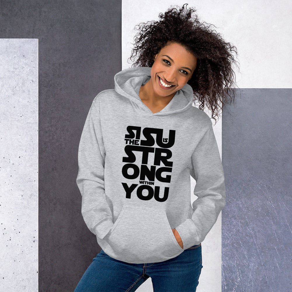 Sisu is strong within you Finnish Culture Hoodie - Finnish hoodie from Very Finnish Problems