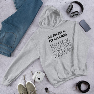 Forest is my backyard 2 Unisex Hoodie