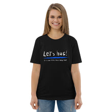 Load image into Gallery viewer, Let&#39;s hug! organic cotton t-shirt
