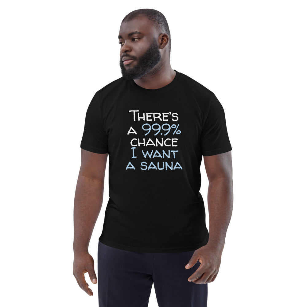 99.9 chance of sauna... organic cotton t-shirt Finnish t-shirt - alternate view - Very Finnish Problems