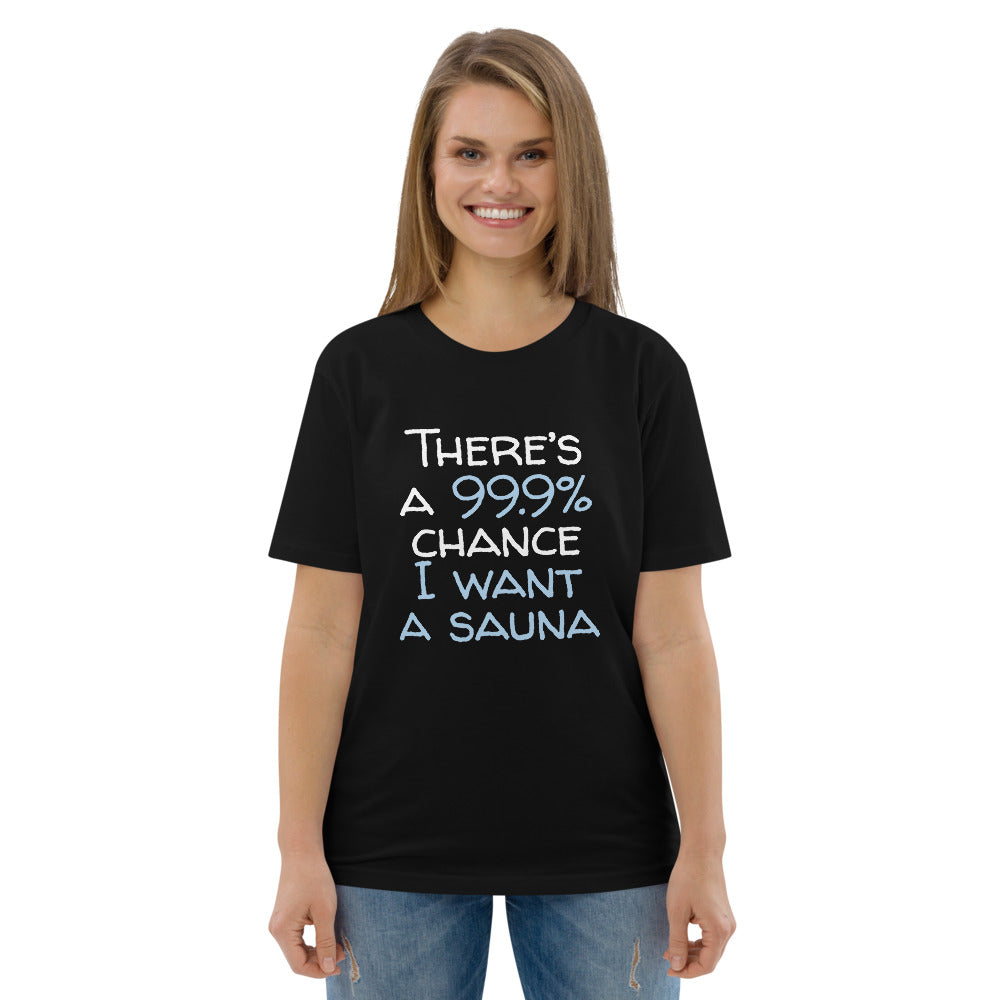 99.9 chance of sauna... organic cotton t-shirt Finnish t-shirt detail - Very Finnish Problems official merchandise