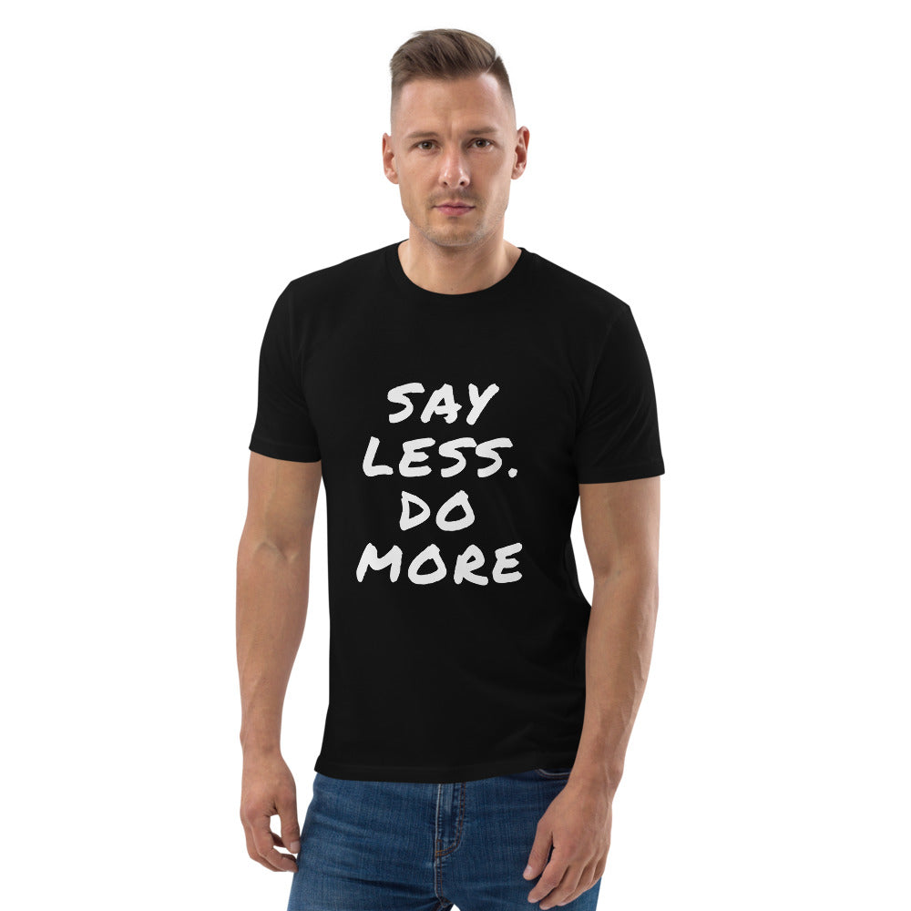 Say less. Do more. Finnish Organic T-Shirt - Very Finnish Problems official t-shirt