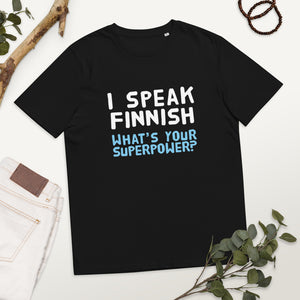 What's your superpower? Unisex organic cotton t-shirt
