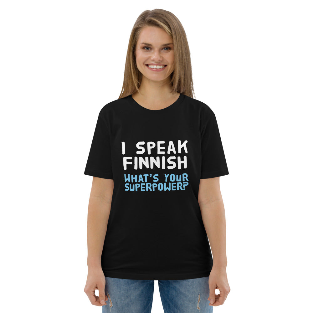What's your superpower? Finnish Organic T-Shirt - Finnish t-shirt from Very Finnish Problems
