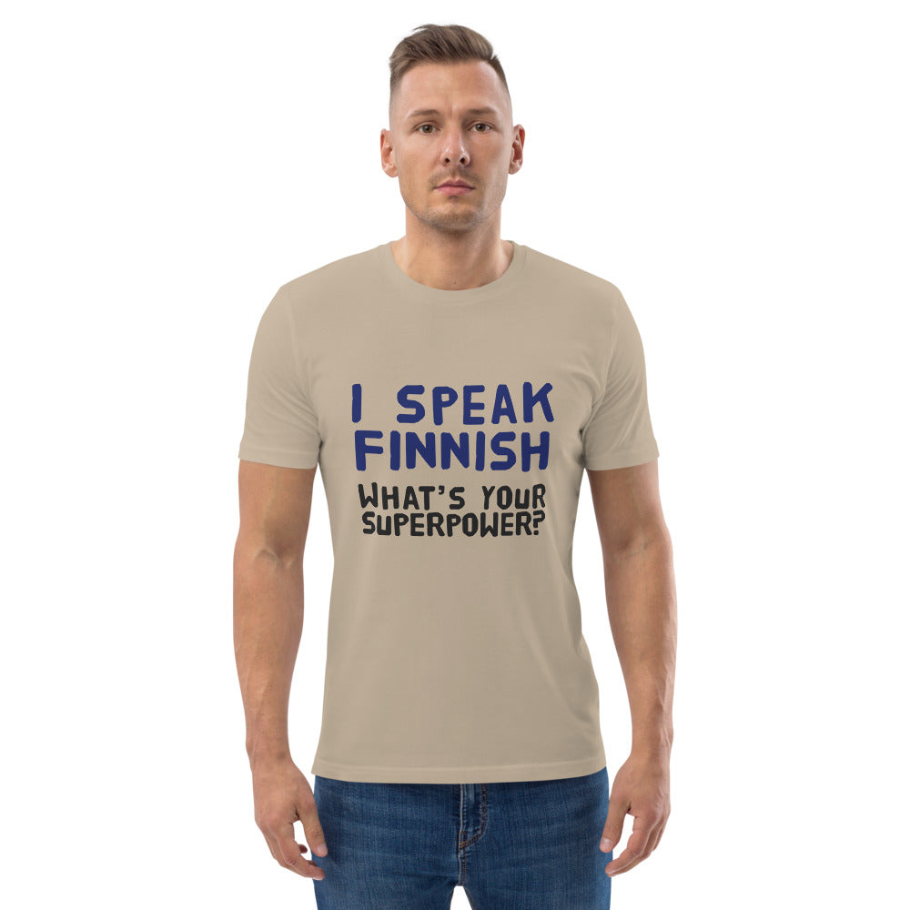 What's your superpower? Finnish Organic T-Shirt - Finnish t-shirt from Very Finnish Problems