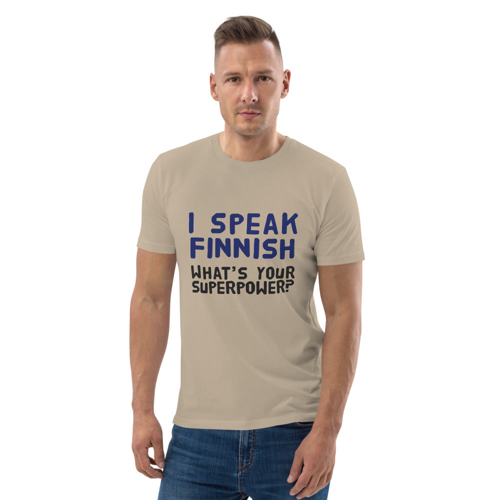 What's your superpower? Finnish Organic T-Shirt - Finnish t-shirt from Very Finnish Problems