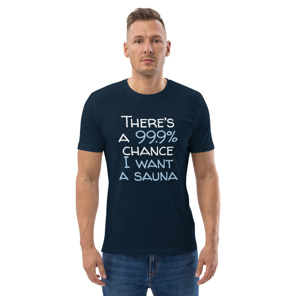 99.9 chance of sauna... organic cotton t-shirt - Finnish t-shirt from Very Finnish Problems