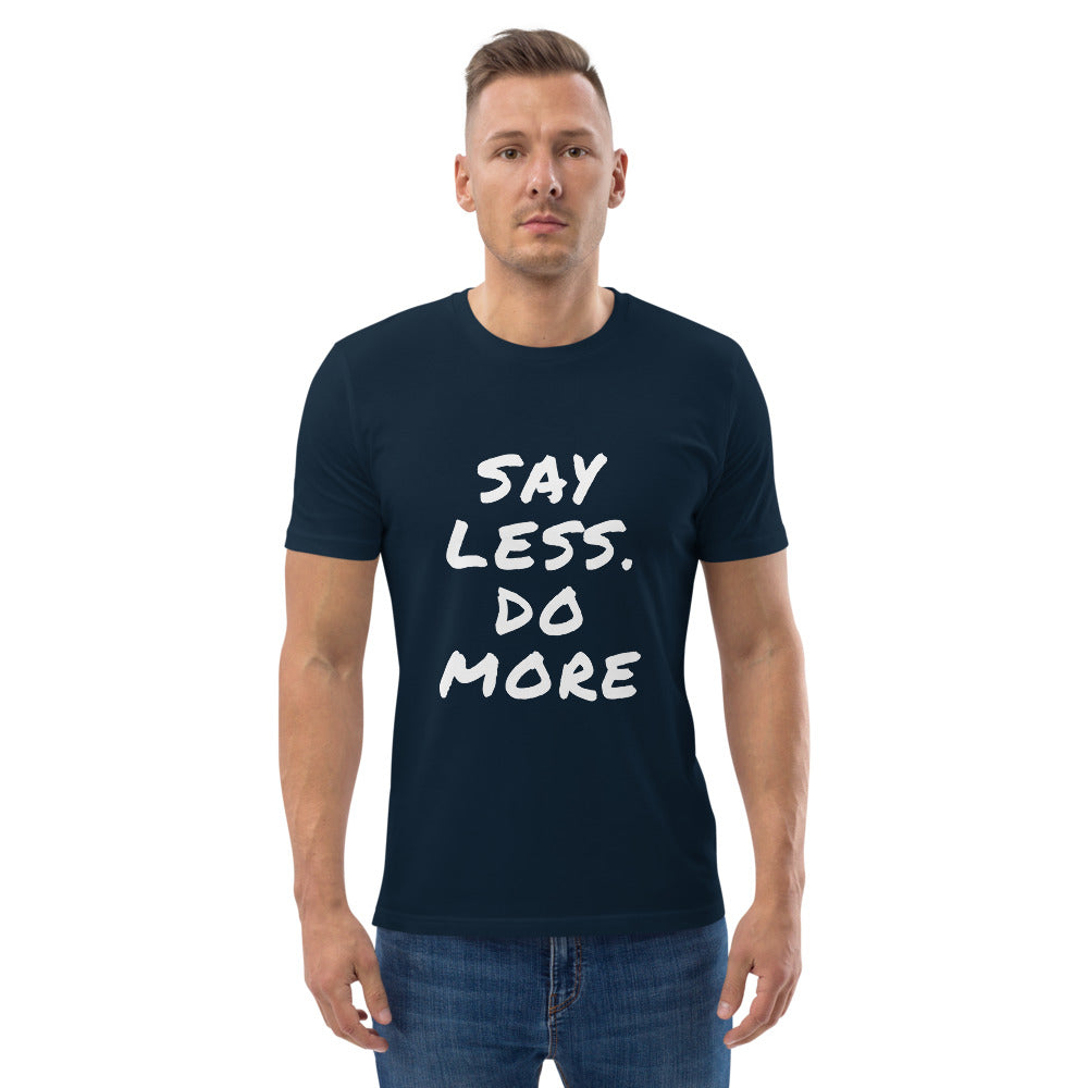 Say less. Do more. Finnish Organic T-Shirt - Finnish t-shirt from Very Finnish Problems