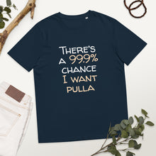 Load image into Gallery viewer, 99.9 chance of pulla Unisex organic cotton t-shirt
