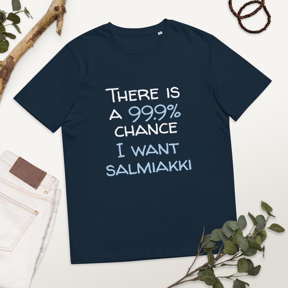 99.9 chance of salmiakki Finnish Organic T-Shirt - Finnish t-shirt from Very Finnish Problems