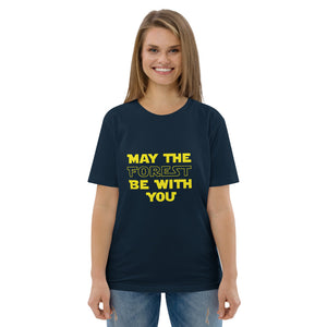 May the forest be with you Unisex organic cotton t-shirt