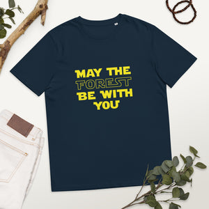 May the forest be with you Unisex organic cotton t-shirt