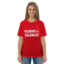 Load image into Gallery viewer, Fluent in silence Unisex organic cotton t-shirt
