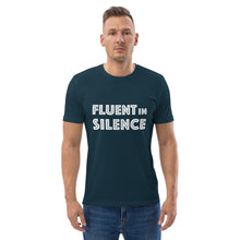 Load image into Gallery viewer, Fluent in silence Unisex organic cotton t-shirt
