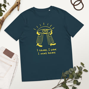 Came saw went home Unisex organic cotton t-shirt