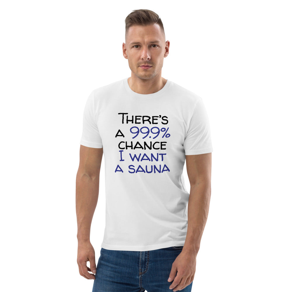 99.9 chance of sauna... organic cotton t-shirt - Finnish t-shirt from Very Finnish Problems