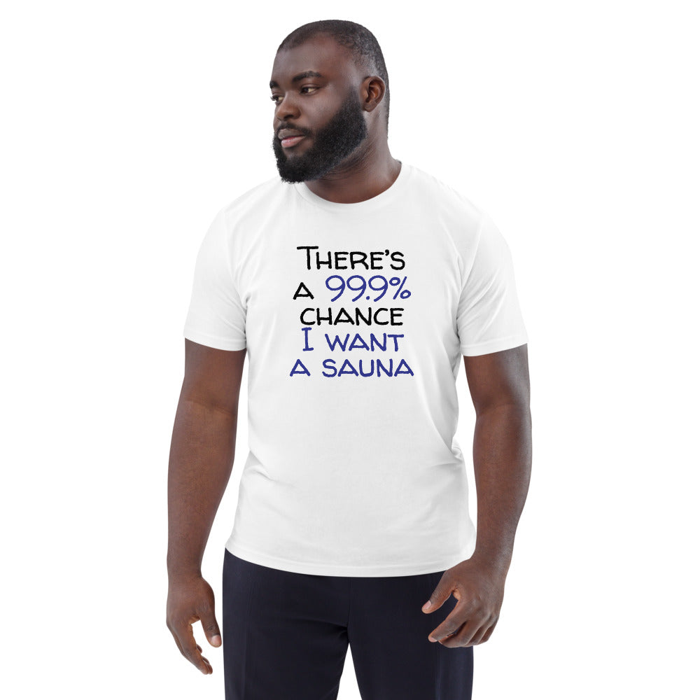 99.9 chance of sauna... organic cotton t-shirt - Finnish t-shirt from Very Finnish Problems