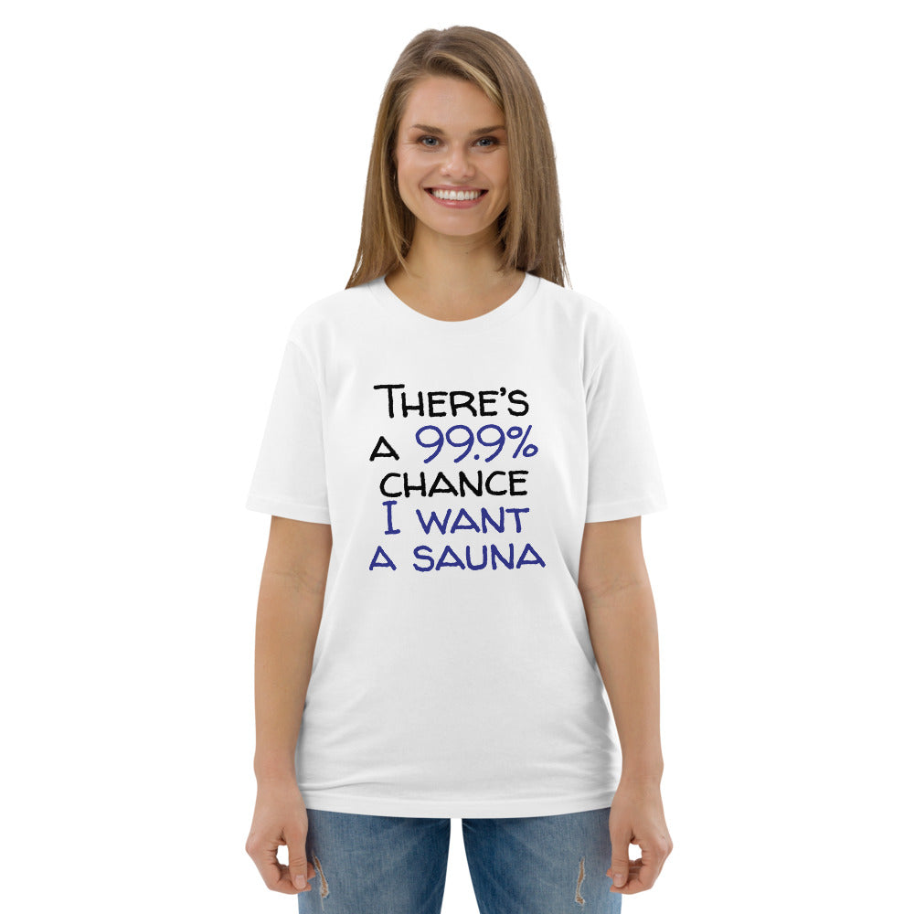 99.9 chance of sauna... organic cotton t-shirt - Finnish t-shirt from Very Finnish Problems