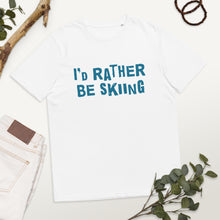 Load image into Gallery viewer, I&#39;d rather be skiing organic cotton t-shirt
