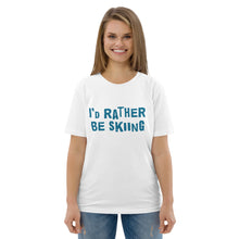 Load image into Gallery viewer, I&#39;d rather be skiing organic cotton t-shirt
