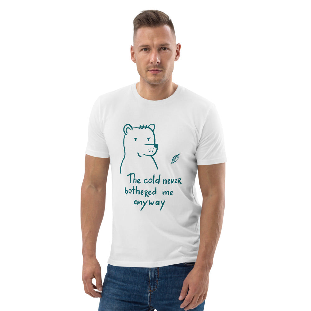 The cold never bothered me Finnish Organic T-Shirt - Finnish t-shirt from Very Finnish Problems