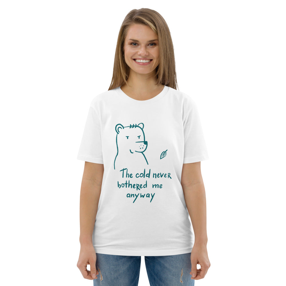 The cold never bothered me Finnish Organic T-Shirt - Finnish t-shirt from Very Finnish Problems