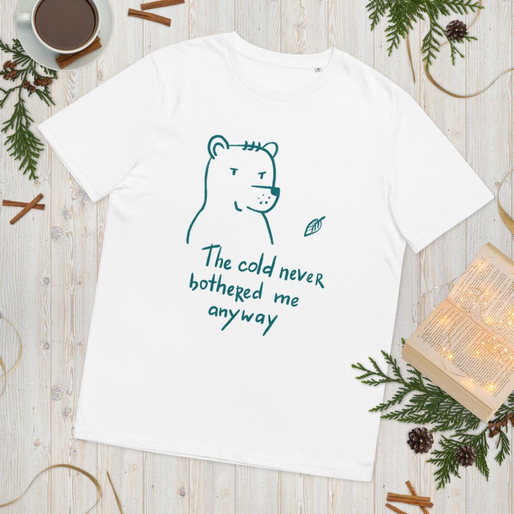 The cold never bothered me Finnish Organic T-Shirt - Finnish t-shirt from Very Finnish Problems