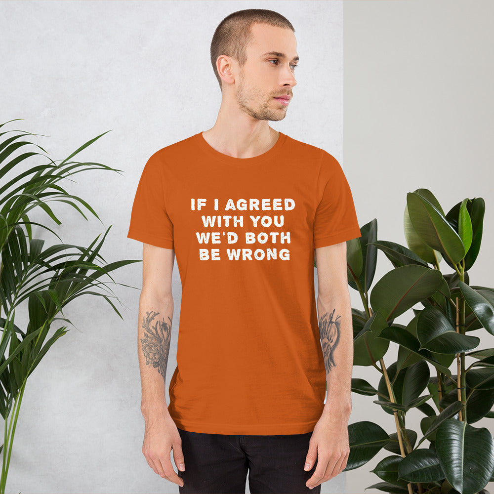 If I agreed with you... Finnish Introvert T-Shirt - Finnish t-shirt from Very Finnish Problems