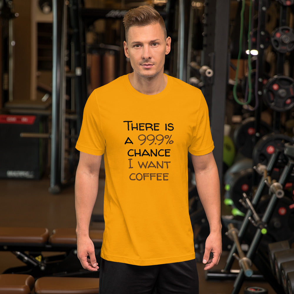 99.9% chance of coffee Finnish Lifestyle T-Shirt - Finnish t-shirt from Very Finnish Problems